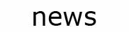 news